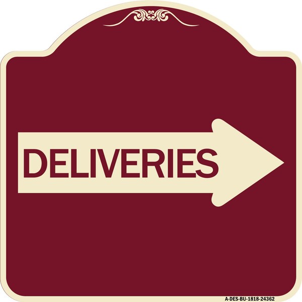 Signmission Deliveries With Right Arrow Heavy-Gauge Aluminum Architectural Sign, 18" x 18", BU-1818-24362 A-DES-BU-1818-24362 - main